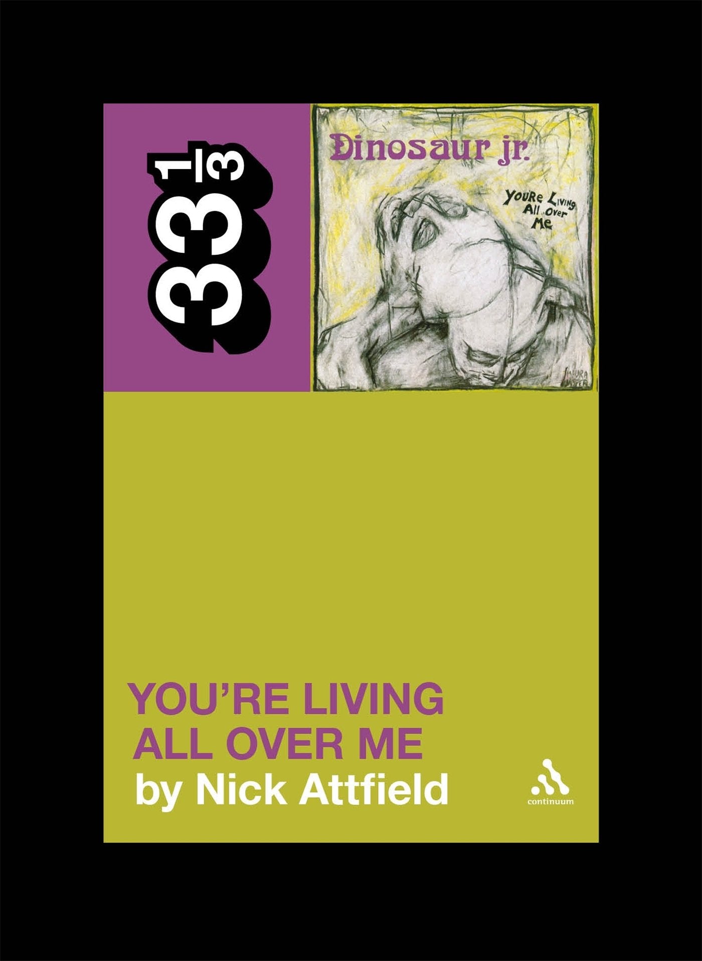 Dinosaur Jr.'s You're Living All Over Me (33 1/3)