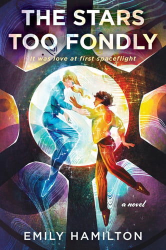 The stars too fondly: a novel