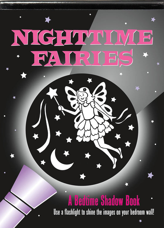 Nighttime Fairies: A Bedtime Shadow Book - 8851