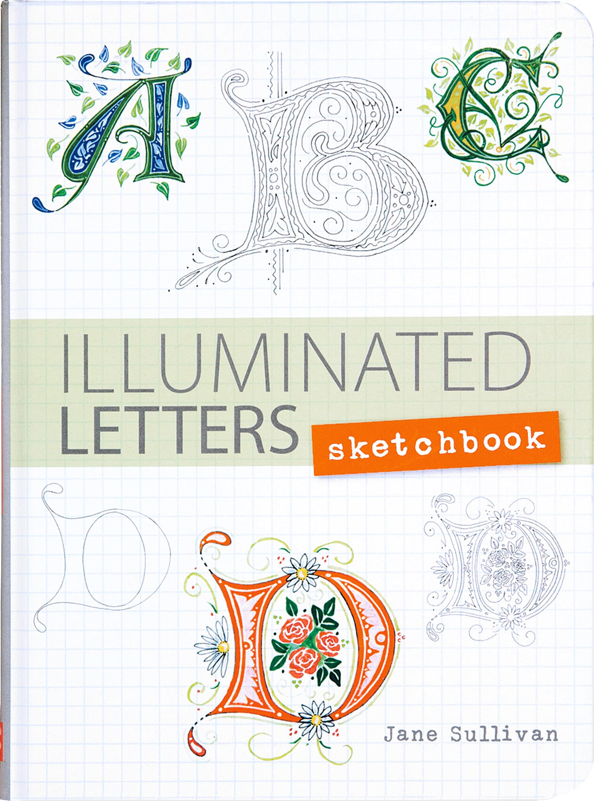 Illuminated Letters Sketchbook (Interactive Journal, Notebook)