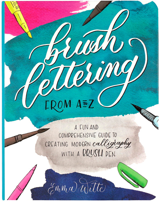 Brush Lettering from A to Z: A Fun and Comprehensive Guide to Creating Modern Calligraphy with a Brush Pen - 7743