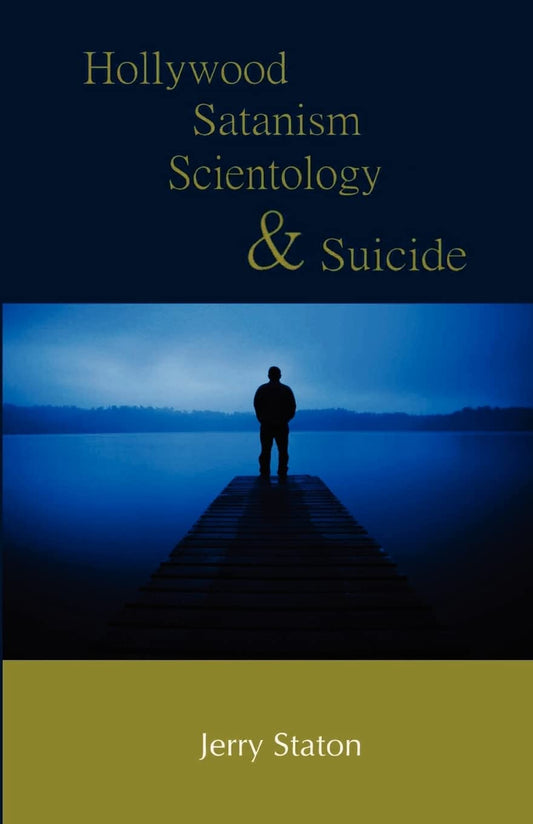 Hollywood, Satanism, Scientology, And Suicide