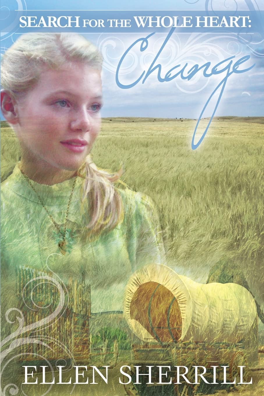 Search for the Whole Heart: Change (Volume 1)