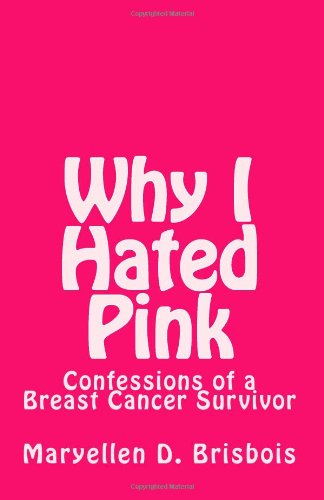 Why I Hated Pink: Memoir - 7630