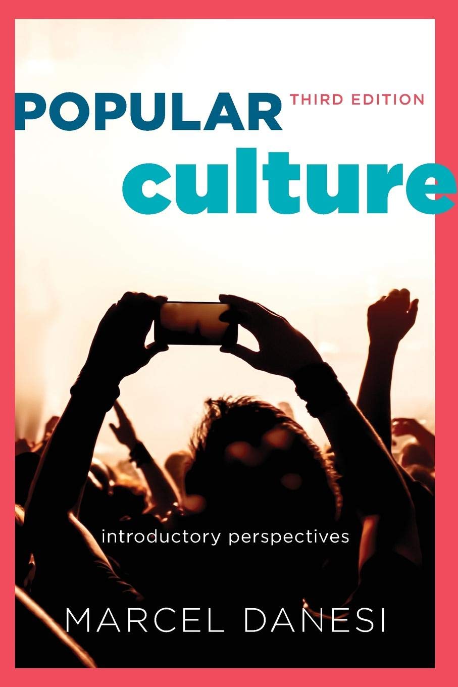 Popular Culture: Introductory Perspectives