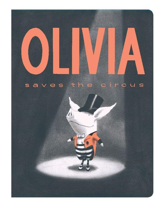 Olivia Saves the Circus (Classic Board Books) - 193