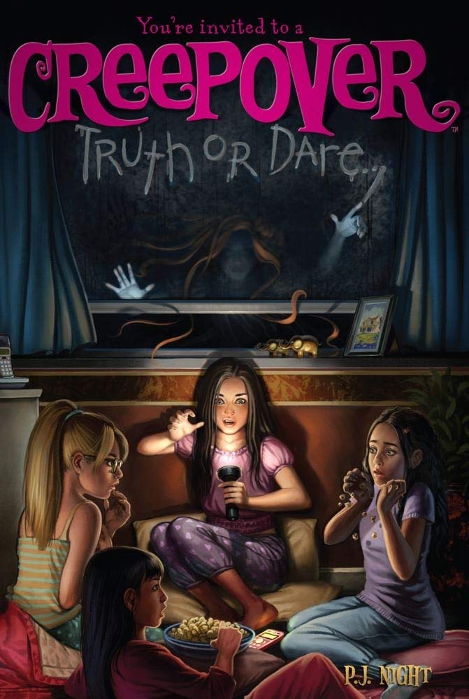 Truth or Dare . . . (You're Invited to a Creepover)