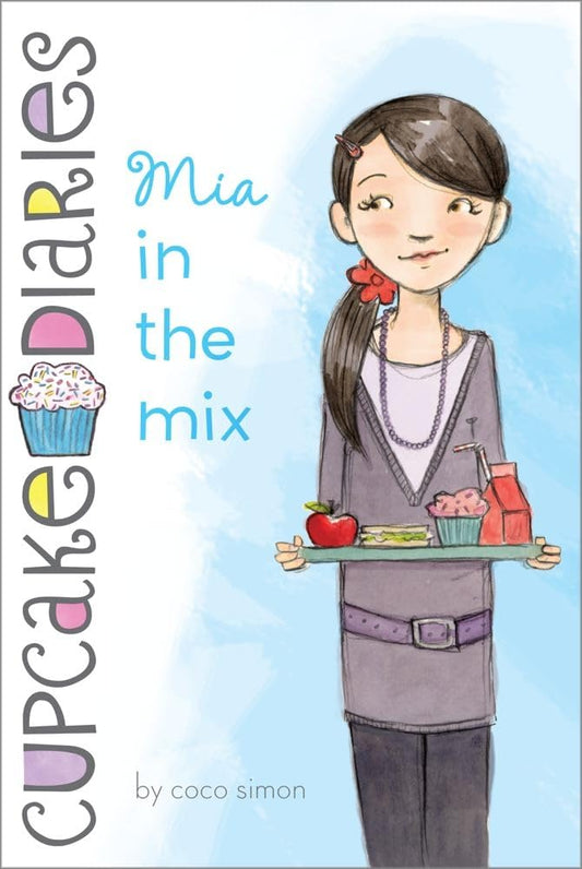 Mia in the Mix (2) (Cupcake Diaries) - 5899