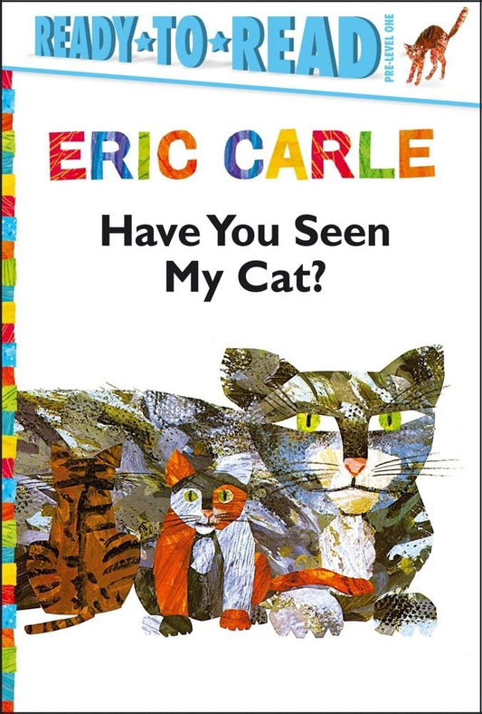 Have You Seen My Cat?/Ready-to-Read Pre-Level 1 (The World of Eric Carle)