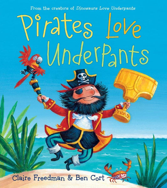 Pirates Love Underpants (The Underpants Books) - 4641