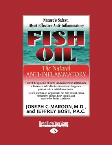 Fish Oil: The Natural Anti-Inflammatory: The Natural Anti-Inflammatory