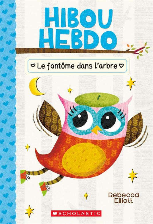 Hibou Hebdo: N° 2 - Le Fantôme Dans l'Arbre (French Edition) - 1235
