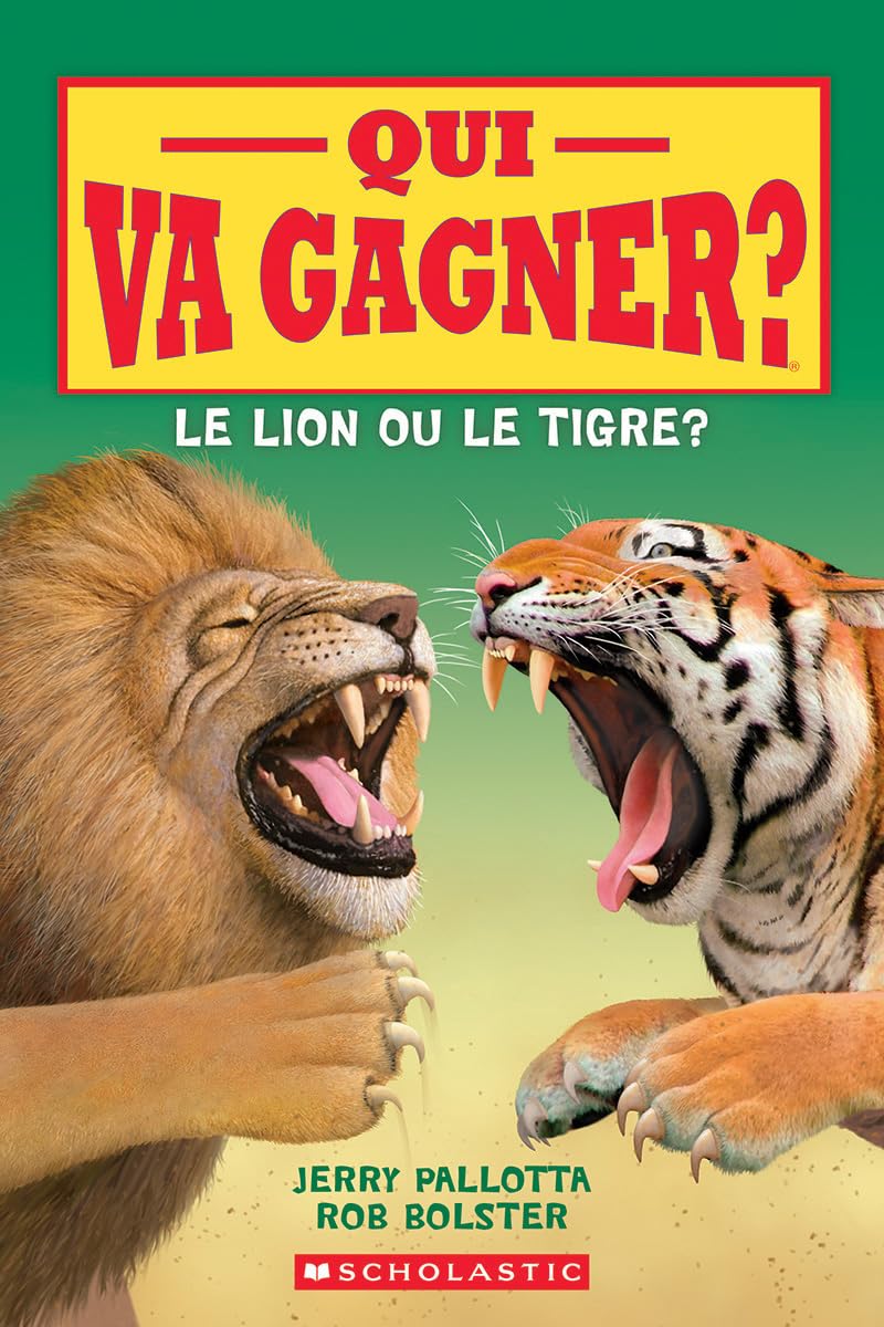 Qui Va Gagner? Le Lion Ou Le Tigre? (French Edition)