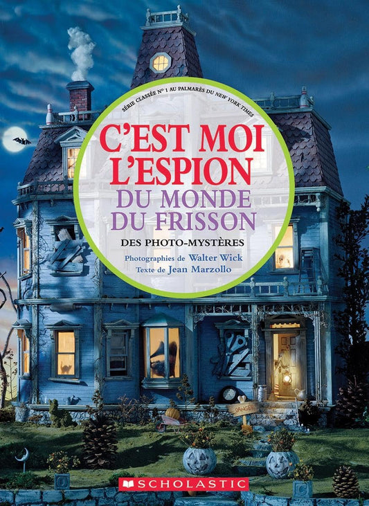 C'Est Moi l'Espion Du Monde Du Frisson (French Edition)