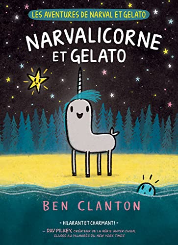 Les Aventures de Narval Et Gelato N° 7: Narvalicorne Et Gelato (French Edition) - 4808