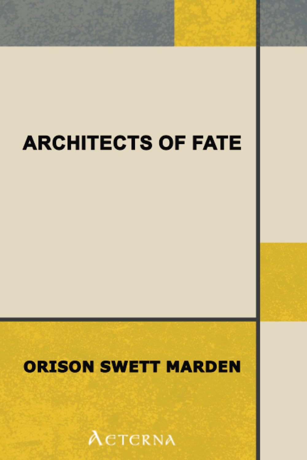 Architects of Fate