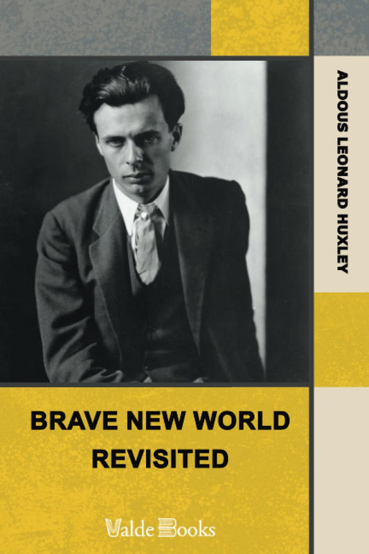 Brave New World Revisited