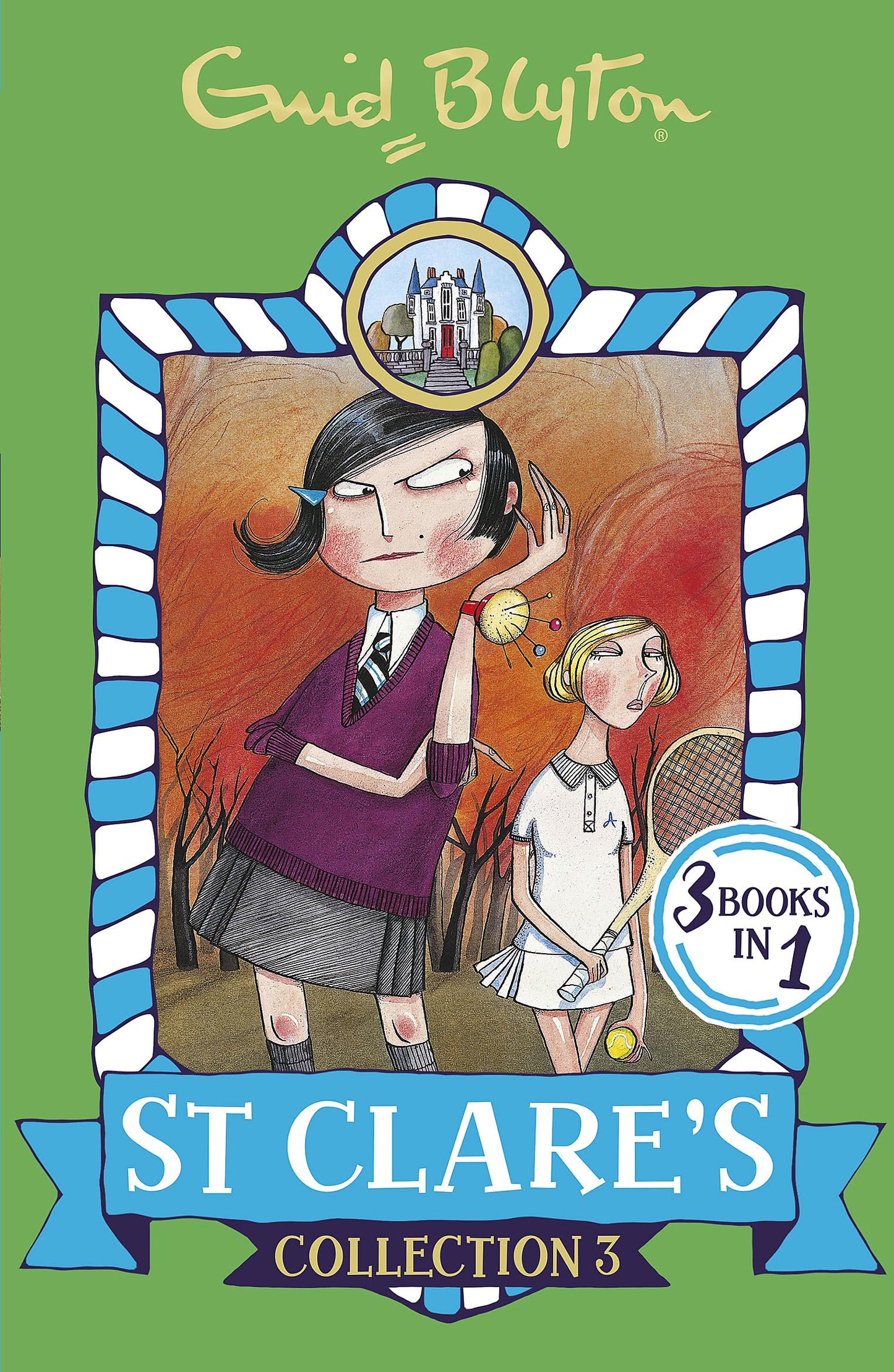 St Clare's Collection: Books 7-9 (St Clare's Collections and Gift Books) [Paperback] Enid Blyton