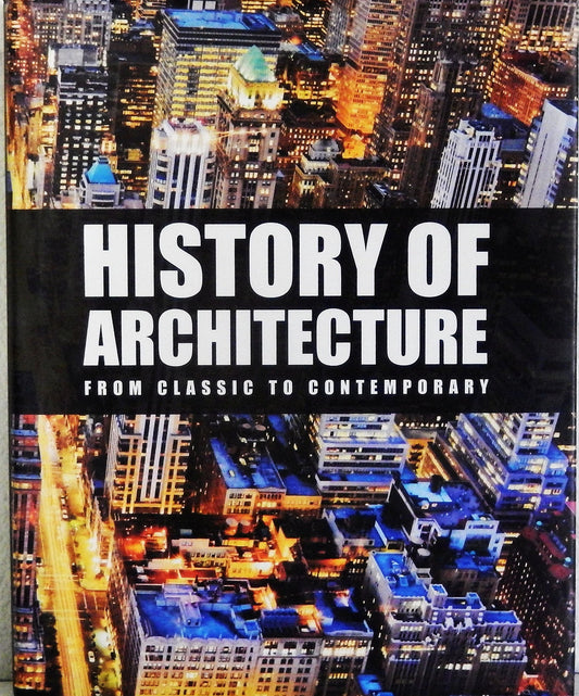 History of Architecture: From Classic to Contemporary