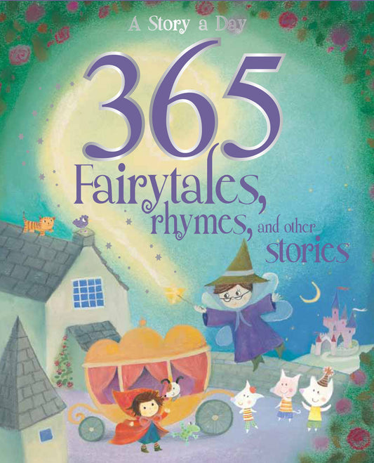 365 Fairytales, Rhymes and Other Stories