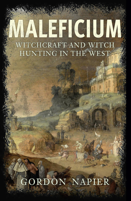 Maleficium: Witchcraft and Witch Hunting in the West - 3221