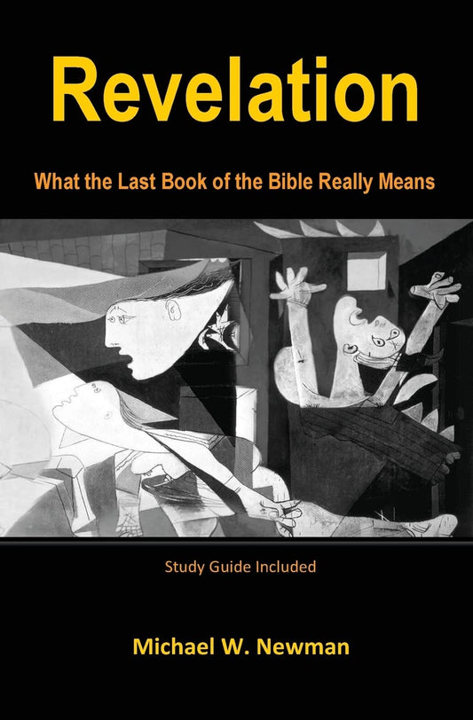 Revelation: What the Last Book of the Bible Really Means - 727