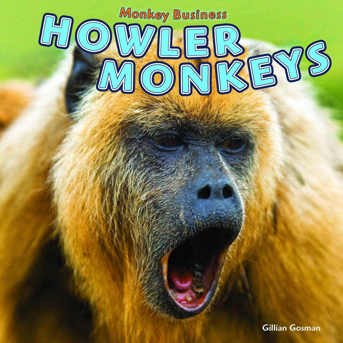 Howler Monkeys (Monkey Business)