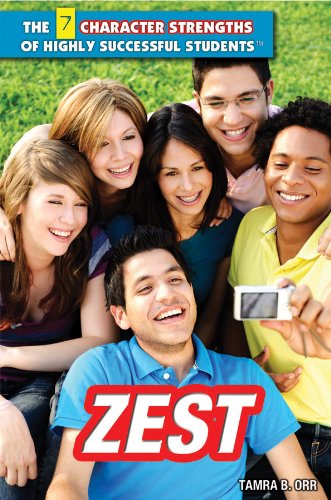 Zest (The 7 Character Strengths of Highly Successful Students, 6)