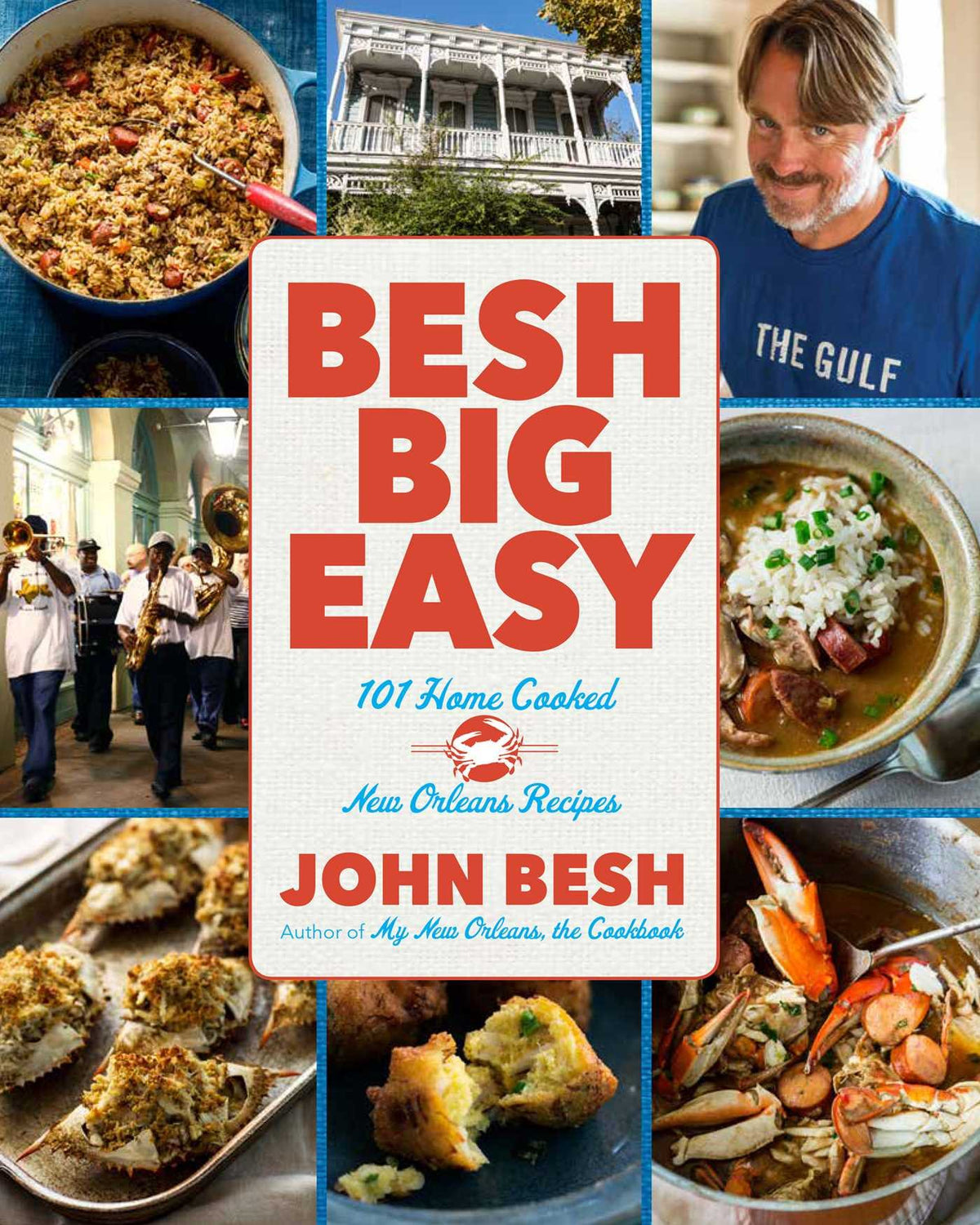 Besh Big Easy: 101 Home Cooked New Orleans Recipes (Volume 4) (John Besh)