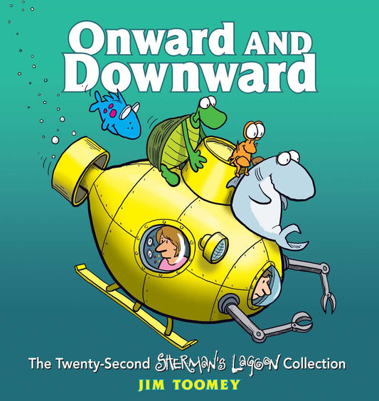 Onward and Downward: The Twenty-Second Sherman's Lagoon Collection - 1378
