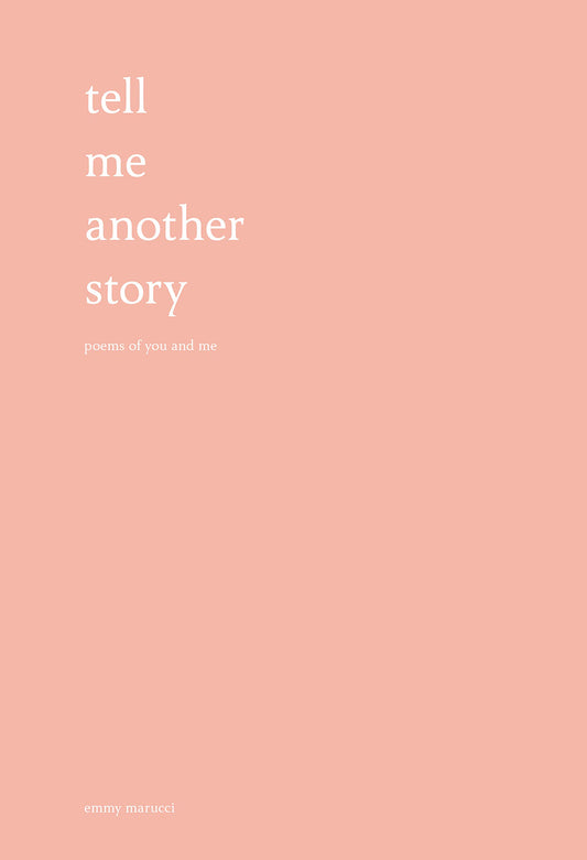 Tell Me Another Story: Poems of You and Me - 3024