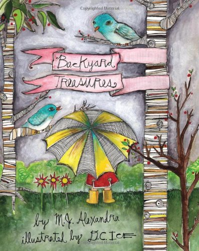 Backyard Treasures: The Adventures of Alexandria