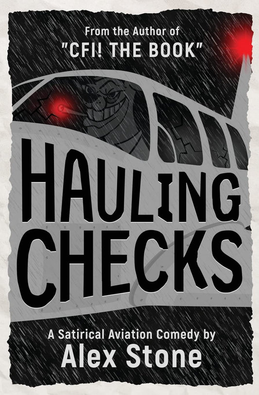 Hauling Checks: A Satirical Aviation Comedy - 5004