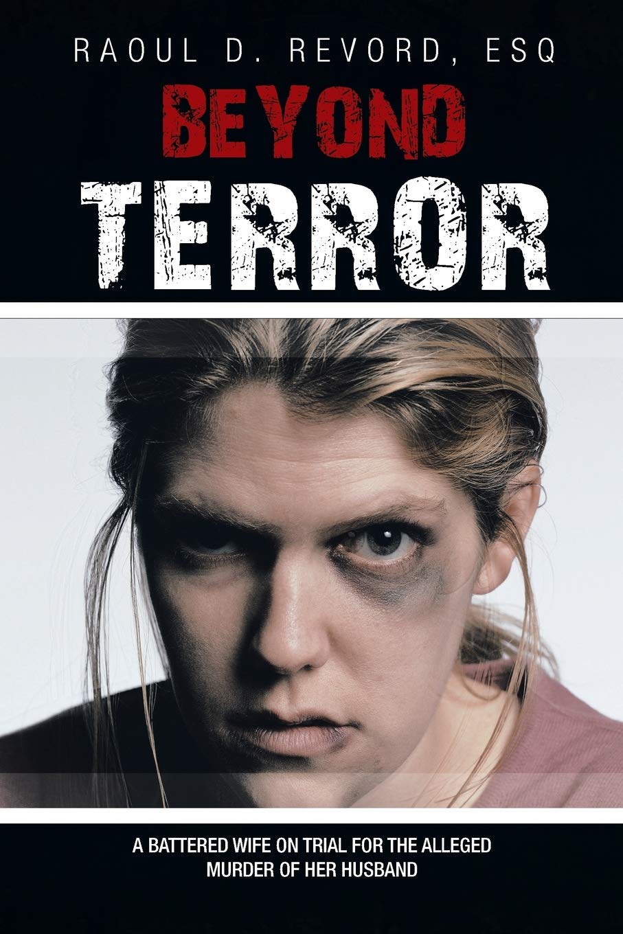 Beyond Terror: A battered wife on trial for the alleged murder of her husband in Michigan's Upper Peninsula