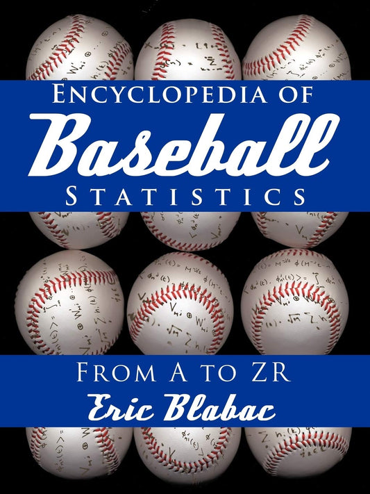 Encyclopedia of Baseball Statistics: From a to Zr
