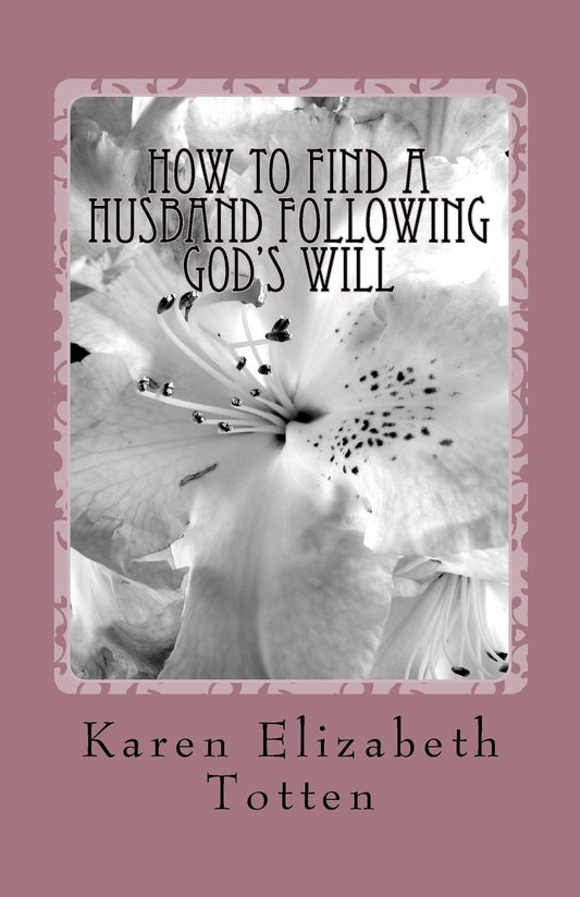 How To Find A Husband Following God's Will - 2442