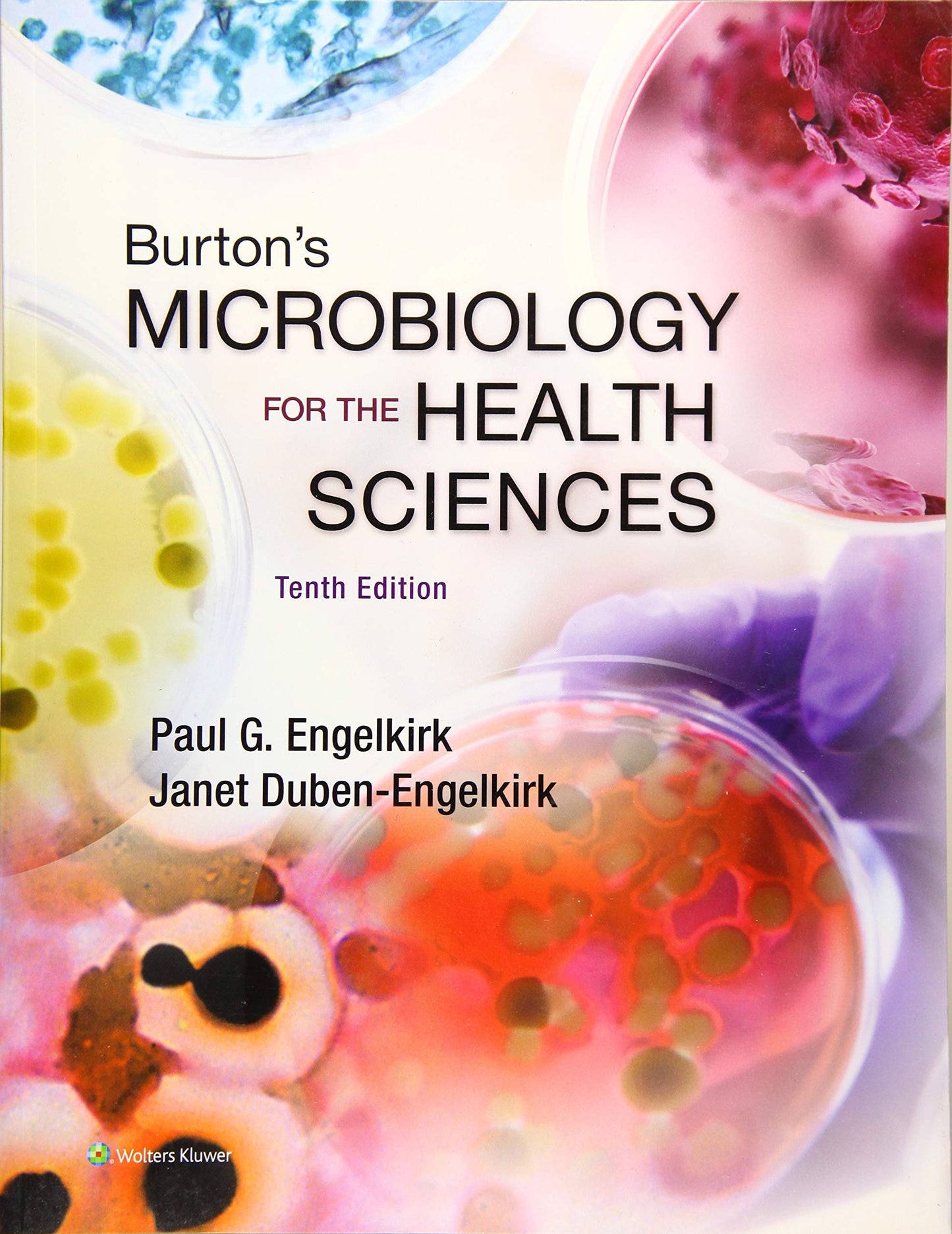 BURTON'S MICROBIOLOGY FOR THE HEALTH SCIENCES 10E: . - 8854
