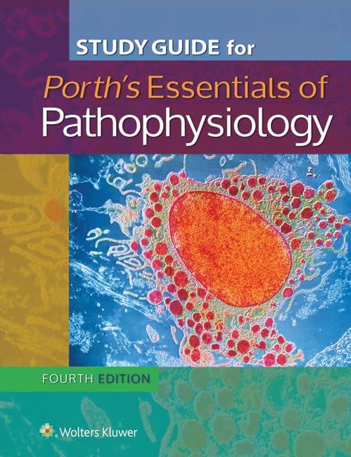 Study Guide for Essentials of Pathophysiology: Concepts of Altered States