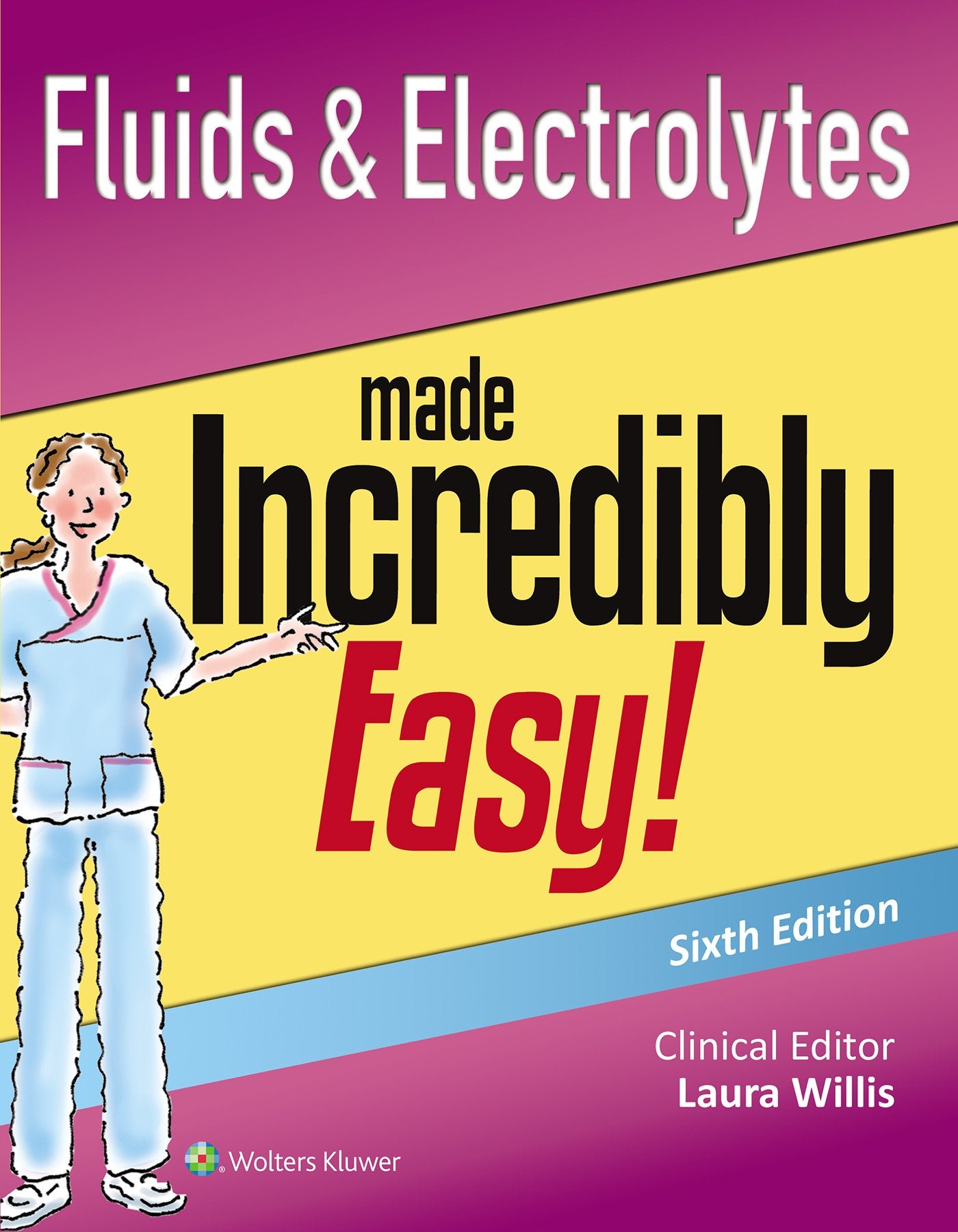 Fluids & Electrolytes Made Incredibly Easy! (Incredibly Easy! Series®) - 1154