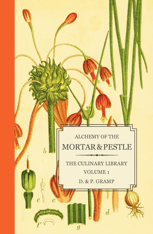 Alchemy of the Mortar & Pestle: The Culinary Library Volume 1 - 1607