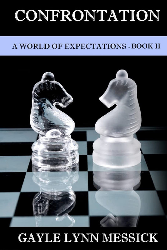 A World of Expectations, Book 2: The Confrontation