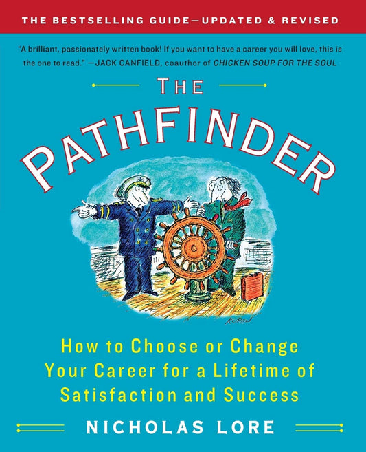 The Pathfinder: How to Choose or Change Your Career for a Lifetime of Satisfaction and Success (Touchstone Books (Paperback)) - 5584