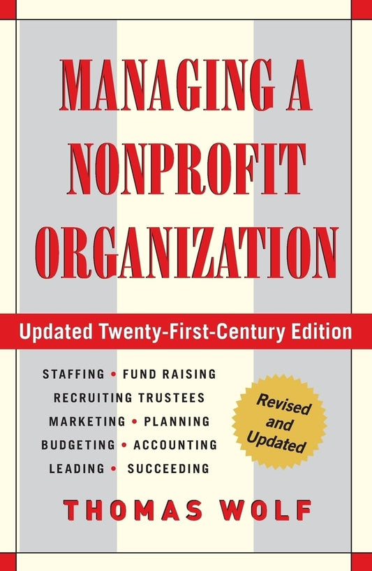 Managing a Nonprofit Organization: Updated Twenty-First-Century Edition - 3621