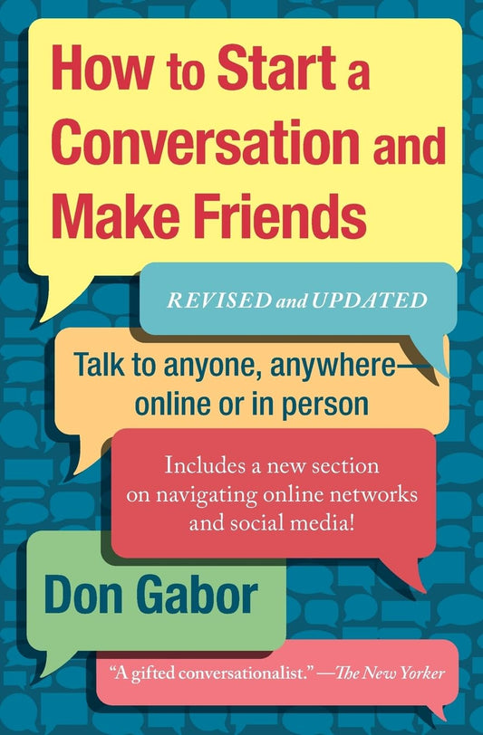 How To Start A Conversation And Make Friends: Revised And Updated - 981