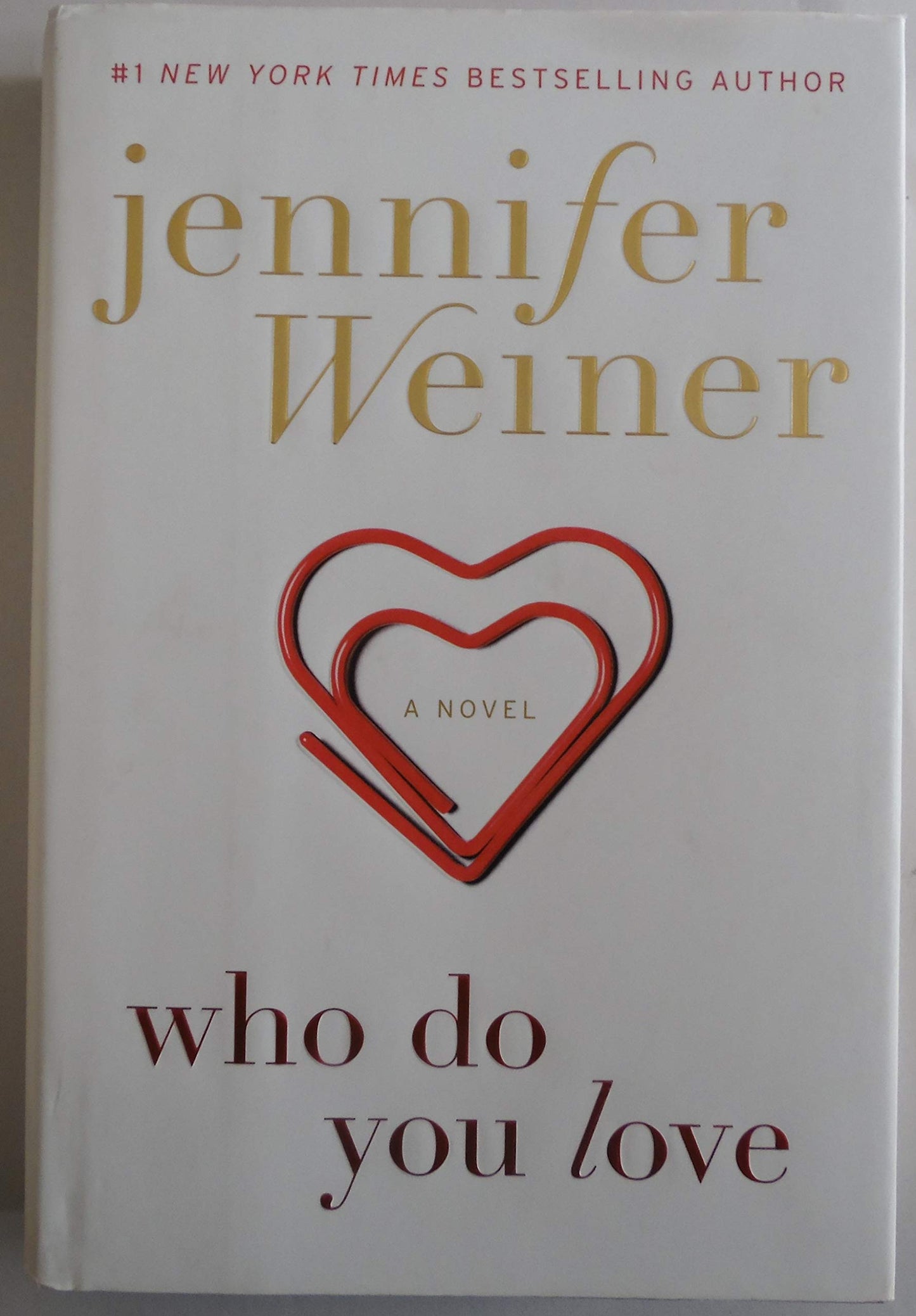 Who Do You Love: A Novel