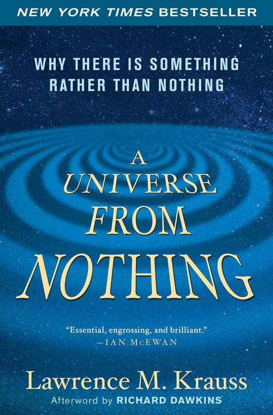 A Universe from Nothing: Why There Is Something Rather than Nothing - 3299