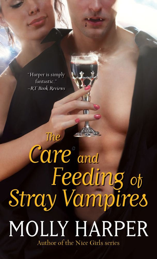 The Care and Feeding of Stray Vampires (Half-Moon Hollow Series)