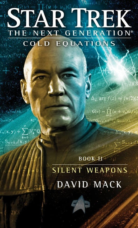 Cold Equations: Silent Weapons: Book Two (Star Trek: The Next Generation)