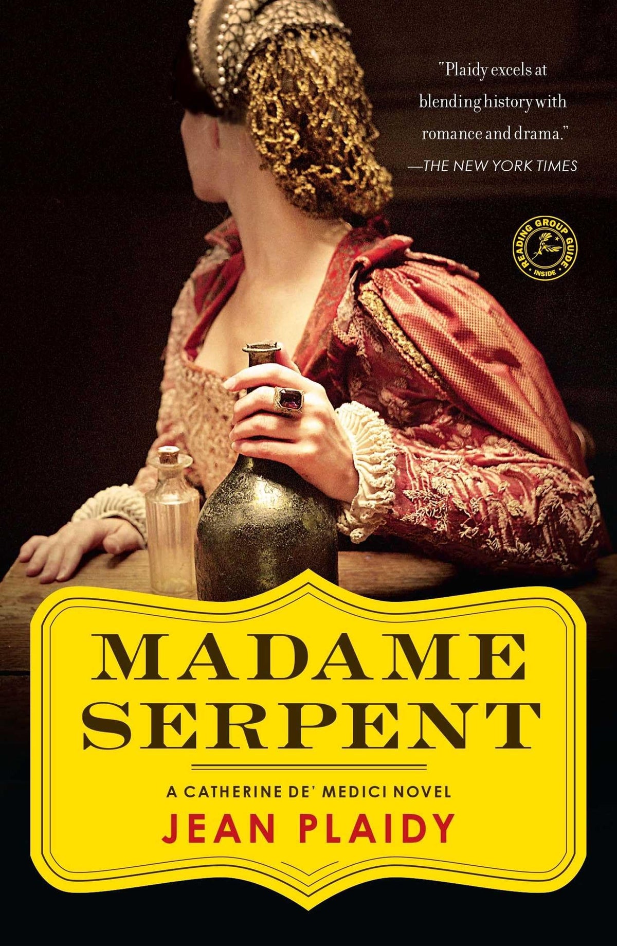 Madame Serpent: A Catherine de' Medici Novel (Catherine De' Medici Trilogy, 1)