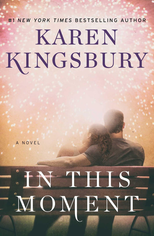 In This Moment: A Novel - 4302